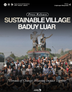 Dukung program Sustainable Development Goals (SDGs), BEM UPNVJ menginisiasi program Sustainable Village Baduy Luar 2026